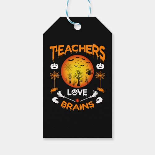 Teachers Love Brains Funny Halloween T Shirt Gift Tags