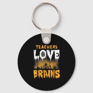 Teachers Love Brains Halloween Keychain