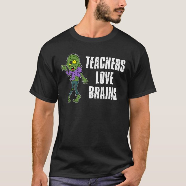 Teachers Love Brains Zombie Cartoon T-Shirt (Front)
