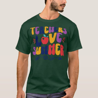 Teachers Love Summer T-Shirt