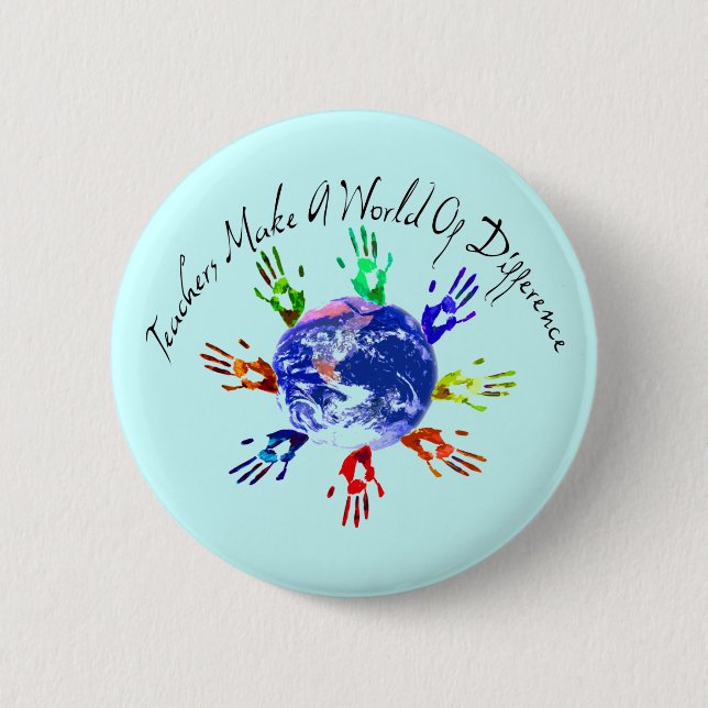 Teachers Make a World Buttons (Front)