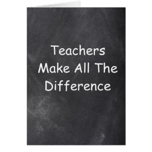 Teachers Make Difference Chalkboard Design Cards