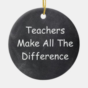 Teachers Make Difference Chalkboard Gift Idea Ceramic Ornament