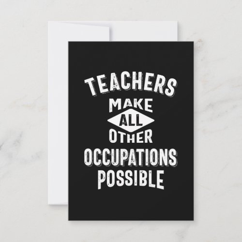 Teachers Make Other Occupations Possible RSVP Card