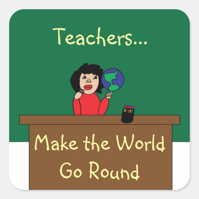 Teachers Make the World Go Round Sticker (Front)