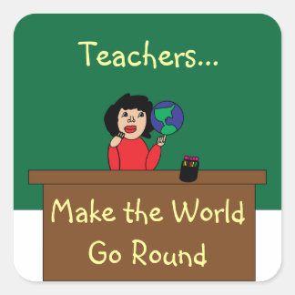 Teachers Make the World Go Round Sticker