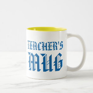 Teacher's mug Cute Bright Fun Humor Slogan Mug