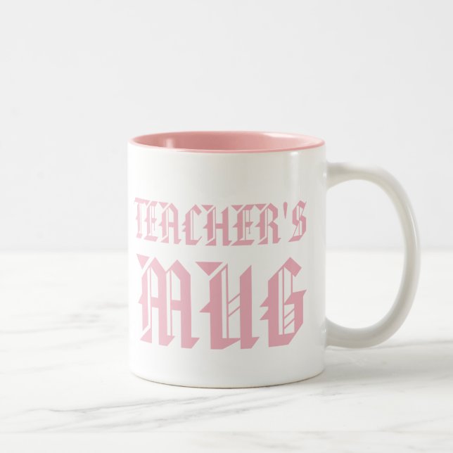 Teacher's mug | Cute Pink Fun Humor Slogan Mug (Right)