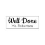 Teachers Name | Well Done Education Rubber Stamp