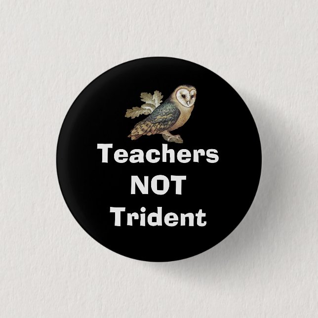 Teachers Not Trident Scottish Independence Badge Button (Front)