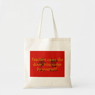 Teachers Open The Door - Chinese Proverb Tote Bag