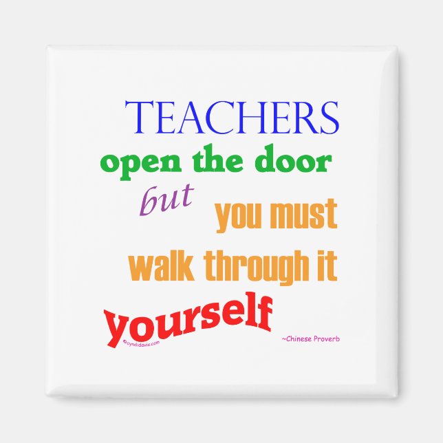 Teachers open the door... magnet (Front)