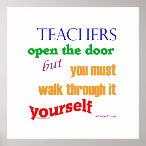 Teachers open the door... poster | Zazzle