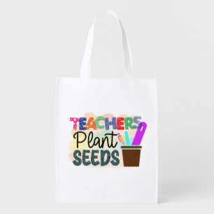 Teachers Plant Seeds Grocery Bag Teacher Gift