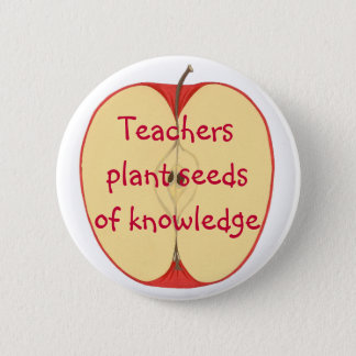 Teachers plant seeds of knowledge pin on buttons