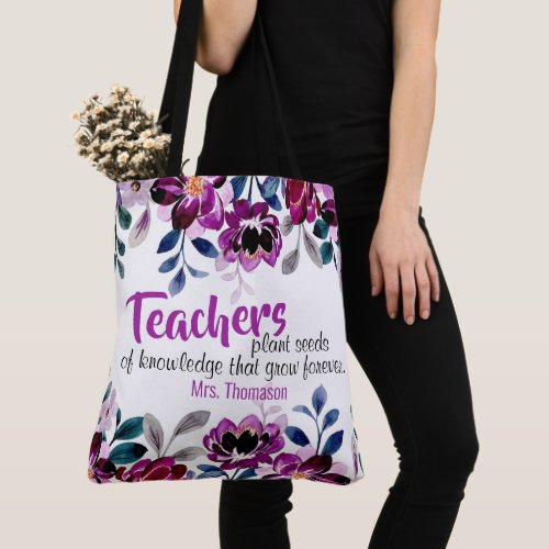 Teachers Plant Seeds of Knowledge Teacher Name Tote Bag