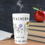 Teachers Plant Seeds That Grow Forever Wildflowers Latte Mug