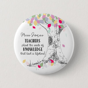 Teachers Plant the Seed of Knowledge Button, Rainb Button