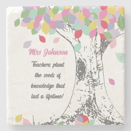 Teachers Plant the seed of knowledge rainbow tree Stone Coaster