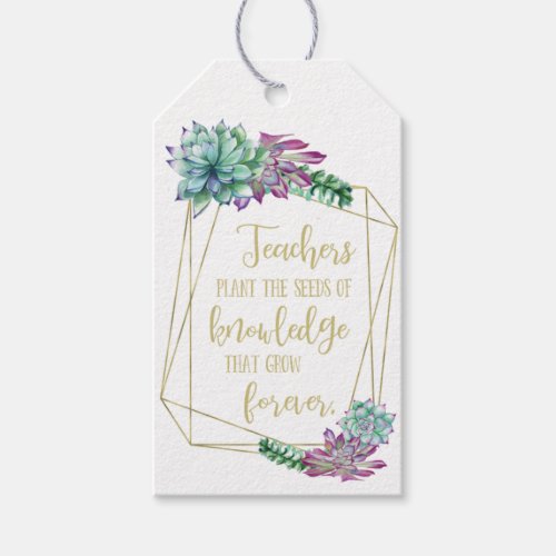 Teachers Plant the Seeds of Knowledge that Grow  Gift Tags