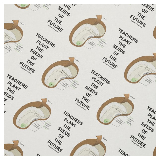 Teachers Plant The Seeds Of The Future Bean Seed Fabric (Swatch)