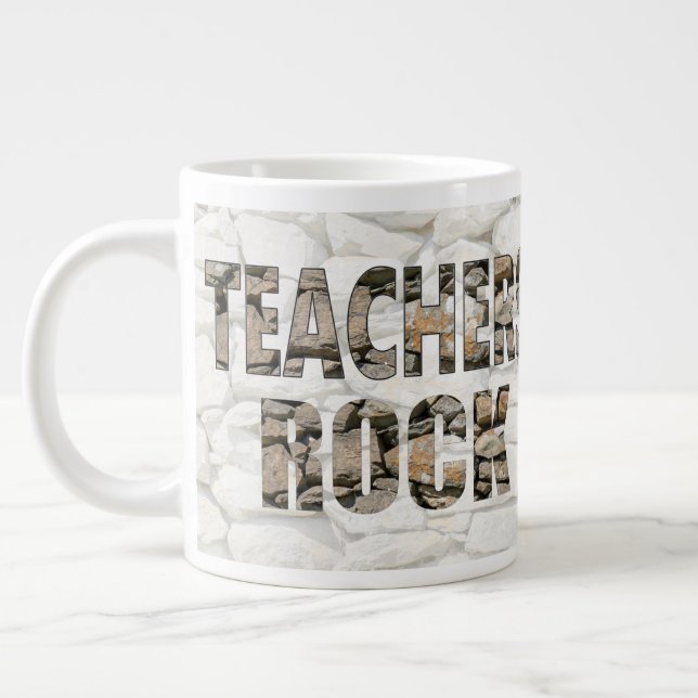 Teachers Rock Giant Coffee Mug (Left)