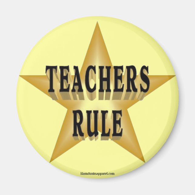 Teachers Rule magnet (Front)