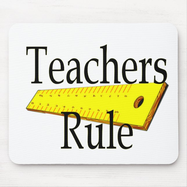 Teachers Rule Mousepad (Front)