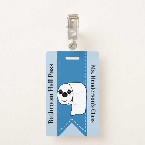 Teachers School Bathroom Hall Pass Badge