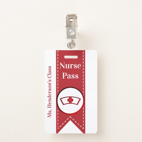 Teachers School Nurse Hall Pass Badge