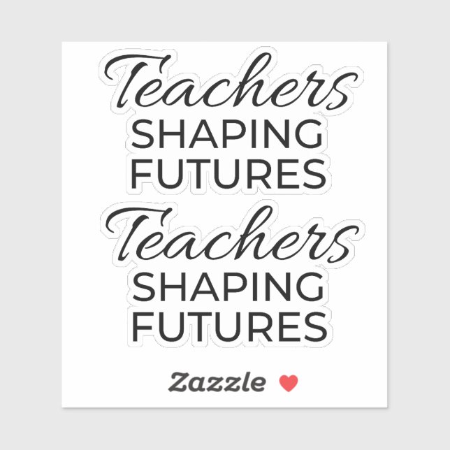 Teachers Shaping Futures Black Gold Motivational  Sticker (Sheet)