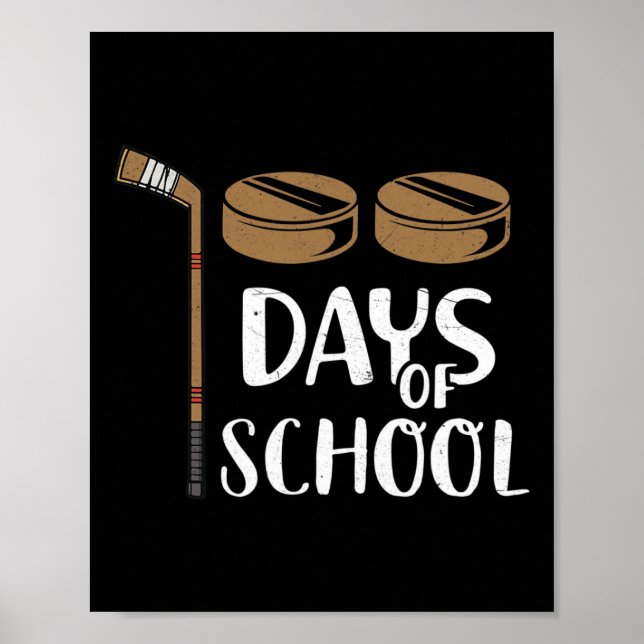 Teachers Students Fun 100th Day Of School Hockey  Poster (Front)