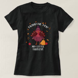 Teachers Thanksgiving Thankful For My little Turke T-Shirt