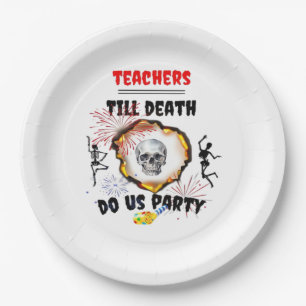 Teachers - Till Death Do Us Party Classic Paper Plates