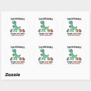 Teachersaurus teacher humor with little dinosaurs classic round sticker