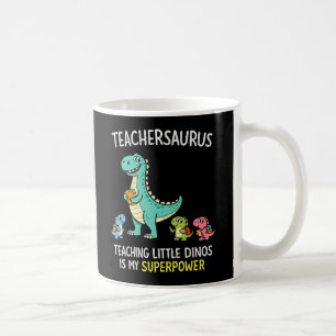 Teachersaurus teacher humor with little dinosaurs coffee mug