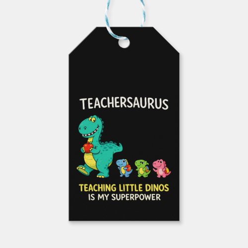 Teachersaurus teacher humor with little dinosaurs gift tags