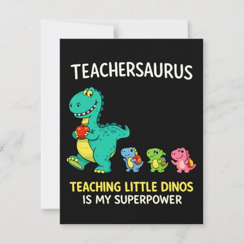 Teachersaurus teacher humor with little dinosaurs invitation
