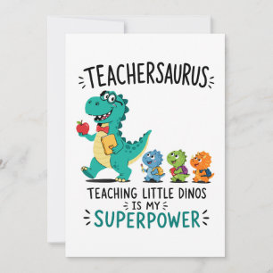 Teachersaurus teacher humor with little dinosaurs invitation