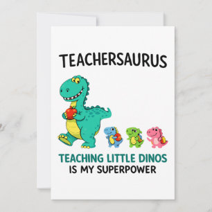 Teachersaurus teacher humor with little dinosaurs invitation
