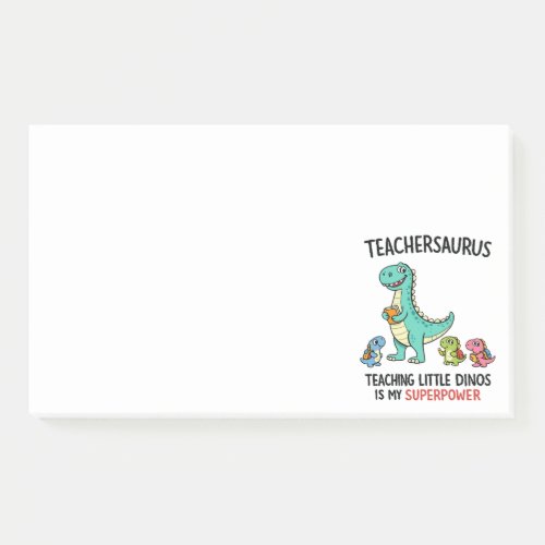 Teachersaurus teacher humor with little dinosaurs post-it notes