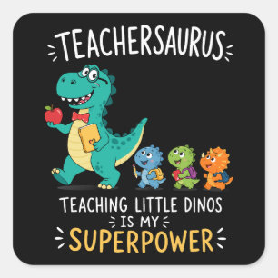 Teachersaurus teacher humor with little dinosaurs square sticker