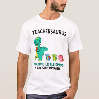 Teachersaurus teacher humor with little dinosaurs T-Shirt