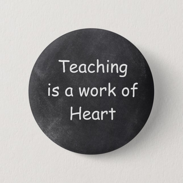Teachin Work Art Chalkboard Design Gift Idea Button (Front)