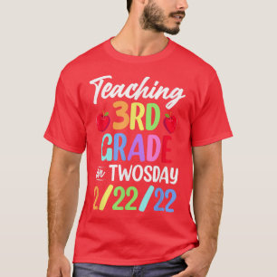 Teaching 3rd Grade On Twosday 22222 22nd February T-Shirt