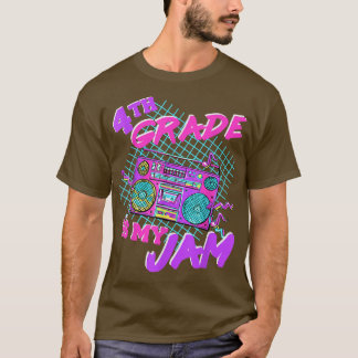 Teaching 4th Grade Is My Jam Fourth Grade Teacher T-Shirt