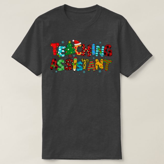 Teaching Assistant Christmas Teacher Merry Christm T-Shirt (Design Front)