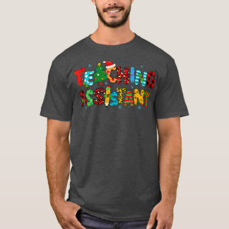 Teaching Assistant Christmas Teacher Merry Christm T-Shirt