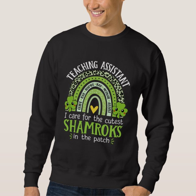 Teaching Assistant Cutest Shamrocks Teacher St Pat Sweatshirt (Front)