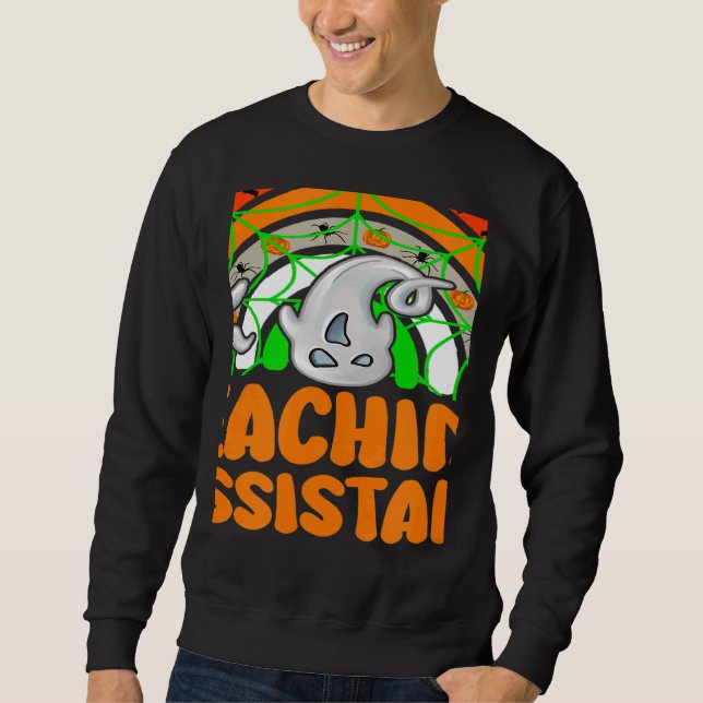 Teaching Assistant Halloween Costumes Teacher Assi Sweatshirt (Front)